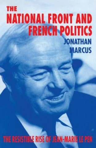 Carte National Front and French Politics Jonathan Marcus