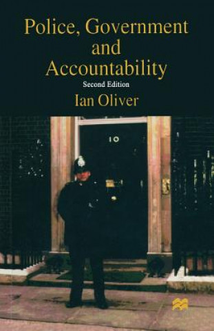 Книга Police, Government and Accountability Ian Oliver