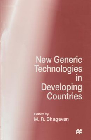 Carte New Generic Technologies in Developing Countries M.R. Bhagavan