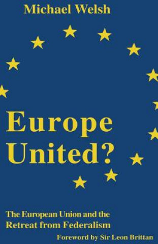Könyv Europe United? Michael Welsh