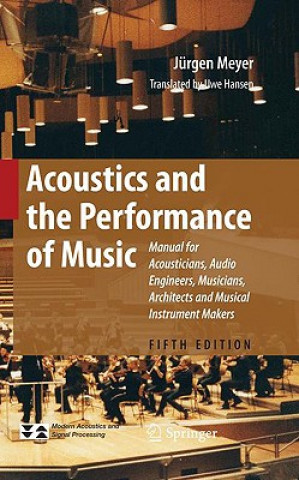 Könyv Acoustics and the Performance of Music Jürgen Meyer