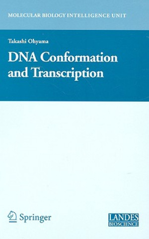 Carte DNA Conformation and Transcription Takashi Ohyama