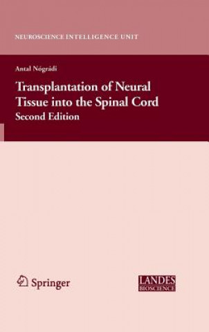 Book Transplantation of Neural Tissue into the Spinal Cord Antal Nogradi
