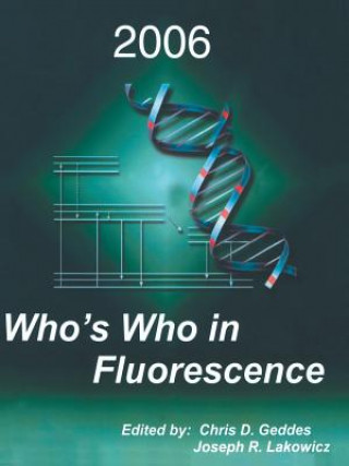 Kniha Who's Who in Fluorescence 2006 Joseph R. Lakowicz