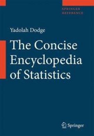 Книга The Concise Encyclopedia of Statistics Yadolah Dodge