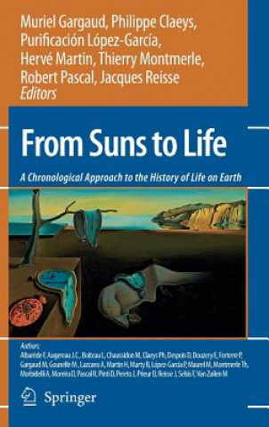 Livre From Suns to Life: A Chronological Approach to the History of Life on Earth Muriel Gargaud