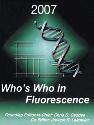 Knjiga Who's Who in Fluorescence 2007 Chris D. Geddes