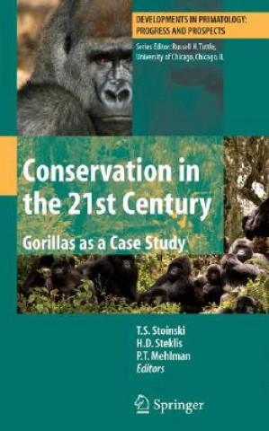 Knjiga Conservation in the 21st Century: Gorillas as a Case Study T.S. Stoinski