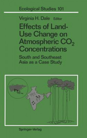 Kniha Effects of Land-Use Change on Atmospheric CO2 Concentrations Virginia H. Dale