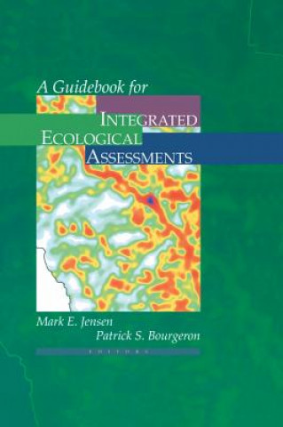 Buch A Guidebook for Integrated Ecological Assessments Mark E. Jensen