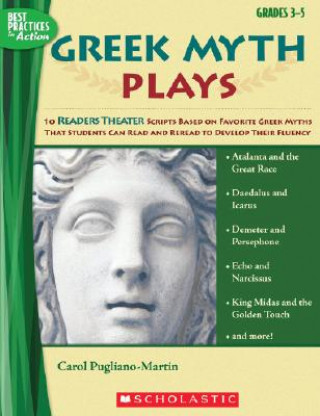 Книга Greek Myth Plays, Grades 3-5 Carol Pugliano-Martin