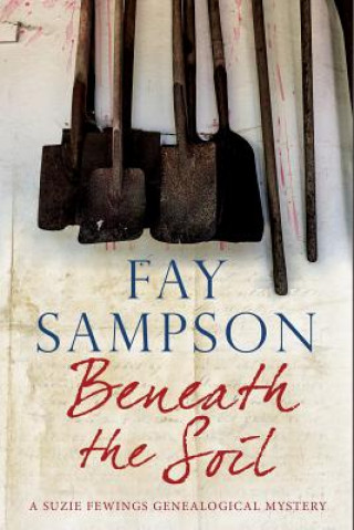 Buch Beneath the Soil Fay Sampson