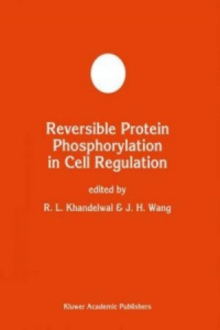 Buch Reversible Protein Phosphorylation in Cell Regulation R.L. Khandelwal