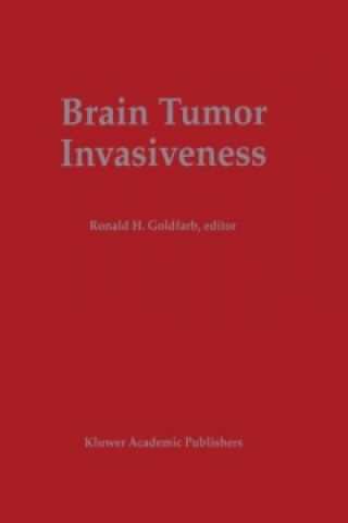 Kniha Brain Tumor Invasiveness Ronald H. Goldfarb