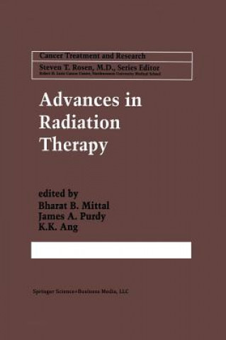Knjiga Advances in Radiation Therapy Bharat B. Mittal