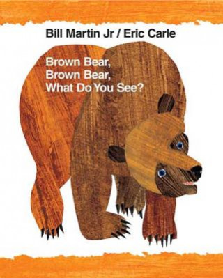 Carte BROWN BEAR BROWN BEAR WHAT DO YOU SEE Bill Martin