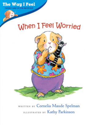 Kniha When I Feel Worried Cornelia Maude Spelman
