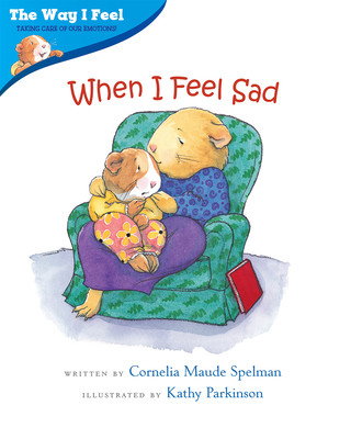 Книга When I Feel Sad Cornelia Maude Spelman
