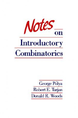 Carte Notes on Introductory Combinatorics George Polya