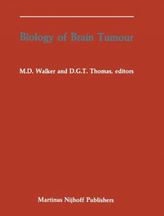 Knjiga Biology of Brain Tumour Michael D. Walker