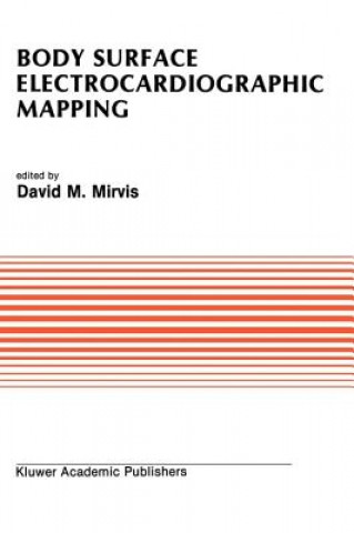 Kniha Body Surface Electrocardiographic Mapping David M. Mirvis