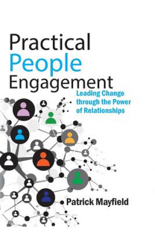 Könyv Practical People Engagement Patrick M Mayfield