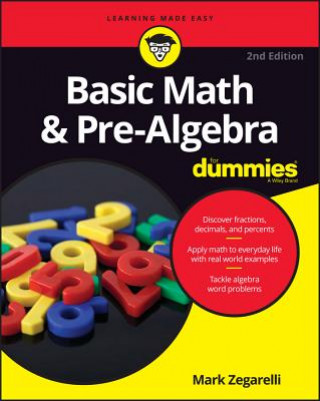 Könyv Basic Math & Pre-Algebra For Dummies Mark Zegarelli
