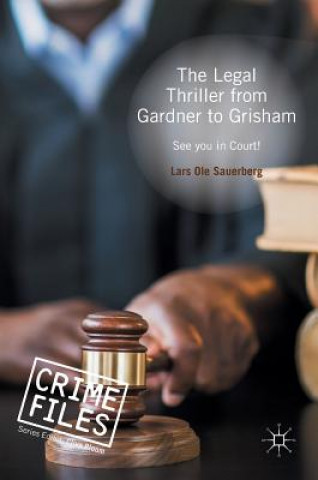 Carte Legal Thriller from Gardner to Grisham Lars Ole Sauerberg