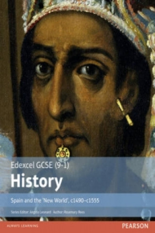 Carte Edexcel GCSE (9-1) History Spain and the 'New World', c1490-1555 Student Book Rosemary Rees