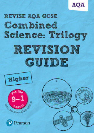 Carte Pearson REVISE AQA GCSE Combined Science Higher: Trilogy Revision Guide inc online edition and quizzes - 2023 and 2024 exams Pauline Lowrie