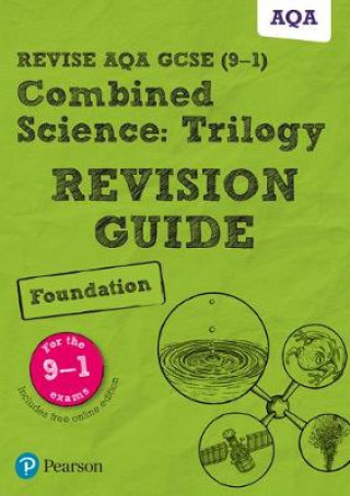 Kniha Pearson REVISE AQA GCSE Combined Science Foundation: Trilogy Revision Guide inc online edition and quizzes - for the 2023 and 2024 exams Pauline Lowrie