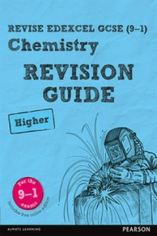 Książka Pearson REVISE Edexcel GCSE (9-1) Chemistry Higher Revision Guide Nigel Saunders