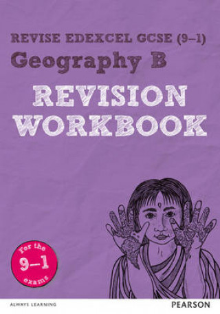 Book Pearson REVISE Edexcel GCSE (9-1) Geography B Revision Workbook Andrea Wood