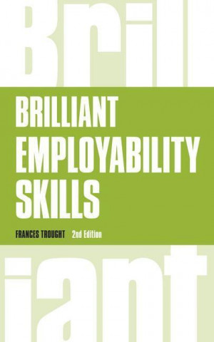 Könyv Brilliant Employability Skills Frances Trought