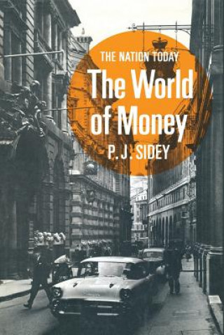 Βιβλίο World of Money P.J. Sidey