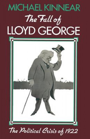 Kniha Fall of Lloyd George M.S.R. Kinnear