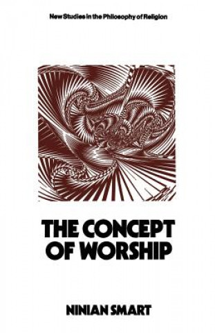 Kniha Concept of Worship Ninian Smart