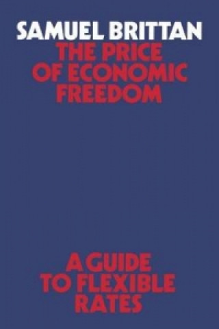 Knjiga Price of Economic Freedom Samuel Brittan