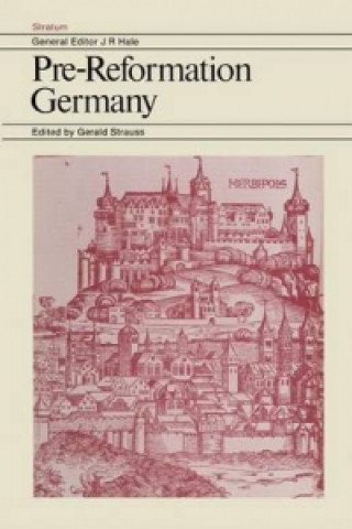 Könyv Pre-Reformation Germany Gerald Strauss