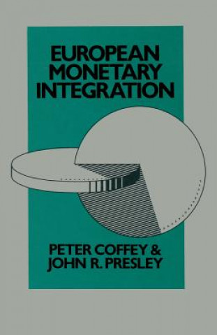 Kniha European Monetary Integration Peter Coffey