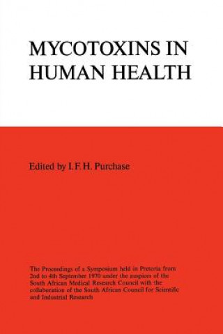 Könyv Symposium on Mycotoxins in Human Health Iain F.H. Purchase