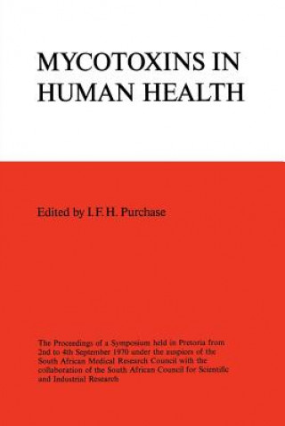 Libro Symposium on Mycotoxins in Human Health Iain F.H. Purchase