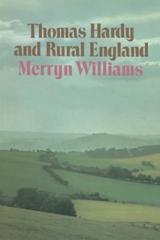 Carte Thomas Hardy and Rural England Merryn Williams