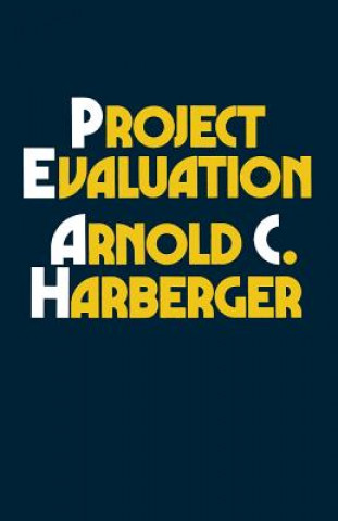Kniha Project Evaluation Arnold C. Harberger