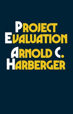 Книга Project Evaluation Arnold C. Harberger