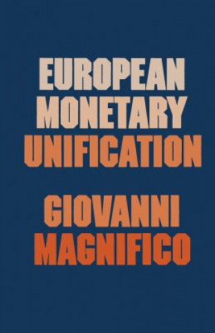 Könyv European Monetary Unification Giovanni Magnifico