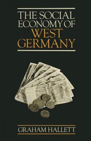 Kniha Social Economy of West Germany Graham Hallett