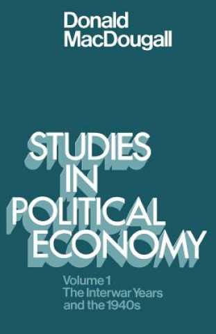 Carte Studies in Political Economy Sir Donald MacDougall