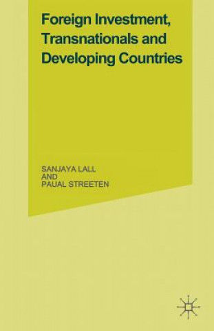 Carte Foreign Investment, Transnationals and Developing Countries Sanjaya Lall