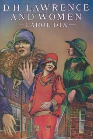 Книга D. H. Lawrence and Women Carol M. Dix